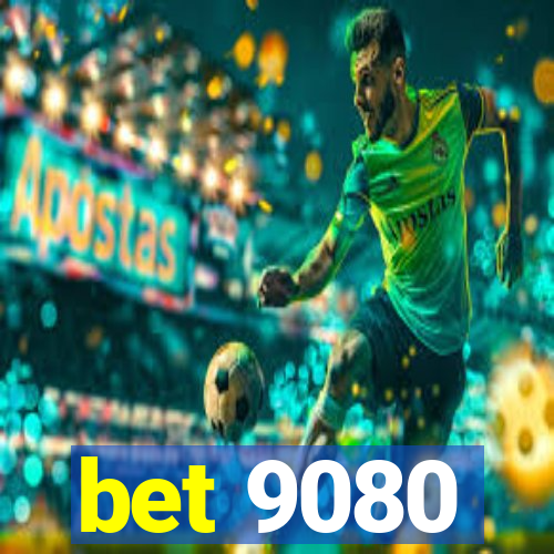 bet 9080